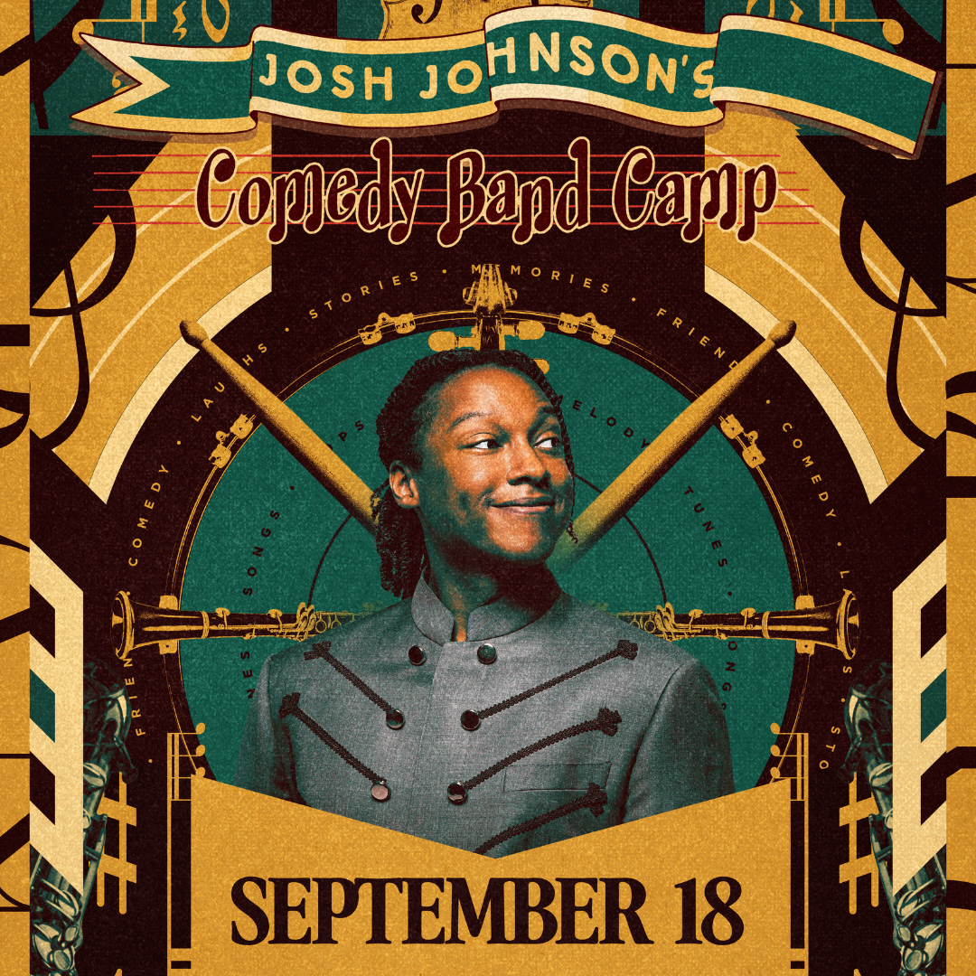 More Info for Josh Johnson's Comedy Band Camp